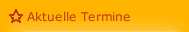 Aktuelle Termine